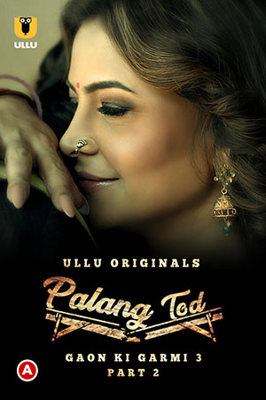 Palang Tod: Gaon Ki Garmi (2023)