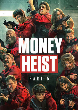 Money Heist – Netflix Original (2021) Season 5