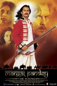 Mangal Pandey : The Rising (2005)