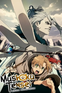 Mushoku Tensei: Jobless Reincarnation (2021) Season 1 – 2
