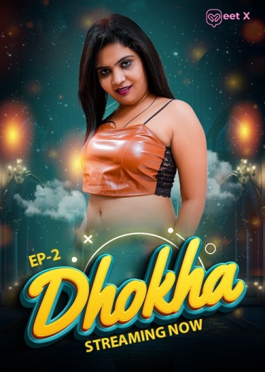 18+ Adult, Hot Web SeriesDhokha (2025)