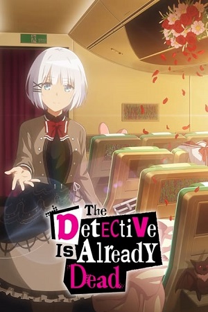The Detective Is Already Dead (Season 1 – Anime Series)