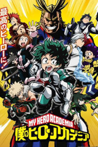 My Hero Academia (Season 1 – 6)