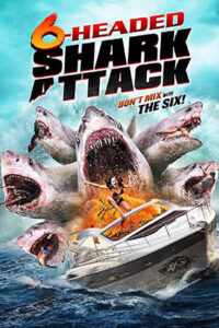 6 Headed Shark Attack (2018)