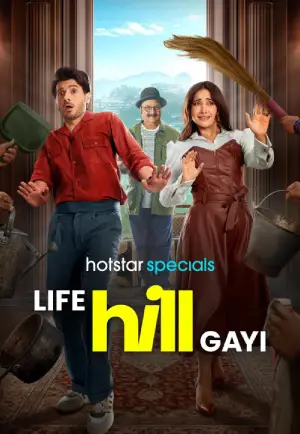 Life Hill Gayi (2024) Season 1