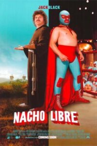 Nacho Libre (2006)