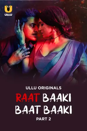 Raat Baaki Baat Baaki (2025) S01 Part 2