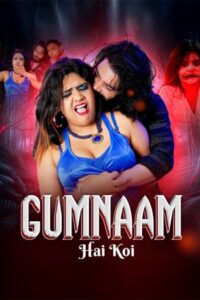Gumnaam Hi Koi (2025)