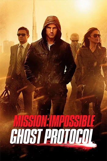 Mission Impossible Ghost Protocol (2011)