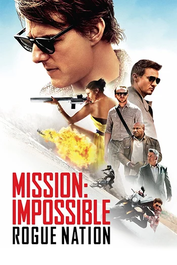 Mission: Impossible – Rogue Nation (2015)