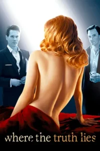 Where the Truth Lies (2005)
