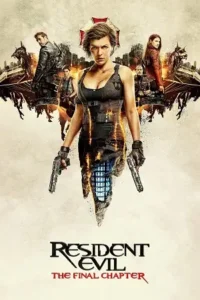 Resident Evil: The Final Chapter