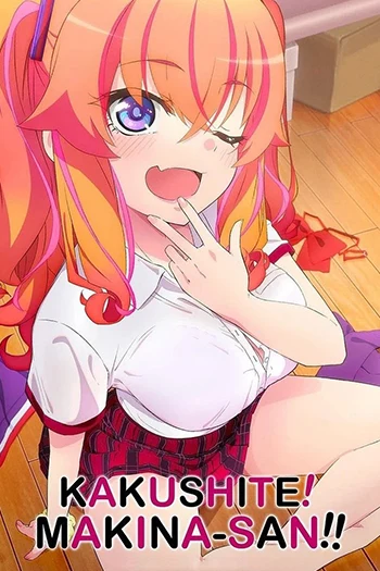 Kakushite Makina san