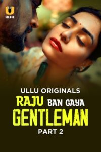 Raju Ban Gaya Gentleman (2025)