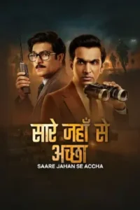 Saare Jahan Se Accha (2025) Season 1
