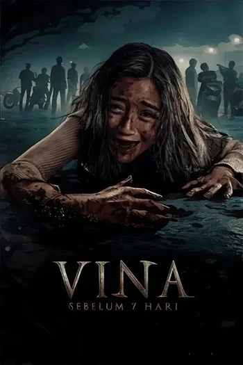 Vina: Before 7 Days (2024)