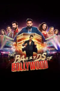 The Ba***ds of Bollywood (2025) Season 1
