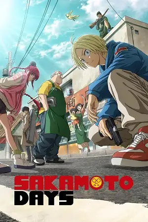 Sakamoto Days (S01 Part 01 & 02)