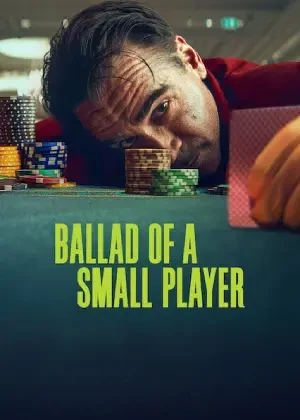 Ballad of a Small Player – Netflix Original (2025)