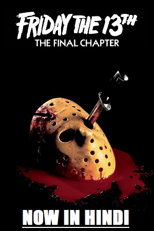 Friday the 13th: The Final Chapter (1984)