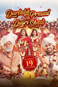 Durlabh Prasad Ki Dusri Shadi (2025)