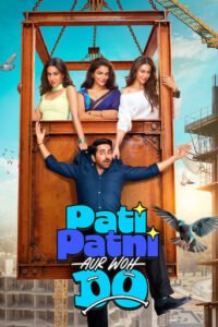 Pati Patni Aur Woh Do (2026)
