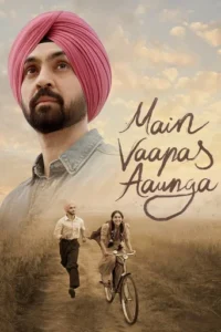 Main Vaapas Aaunga (2026)