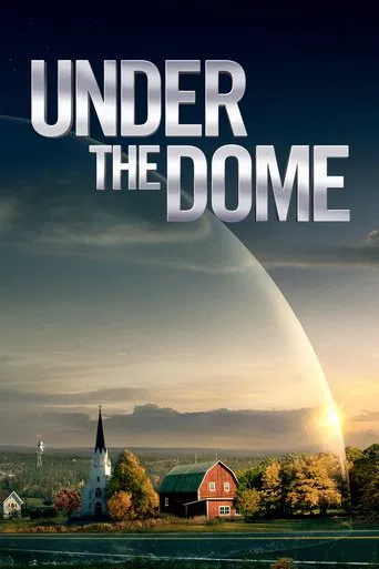 Under the Dome (Season 1-3)